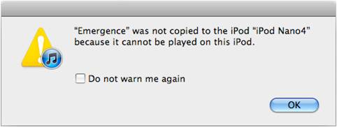 Emergence wurde nicht auf den iPod iPod Nano 4 kopiert, weil es kann nicht auf diesem iPod wiedergegeben werden