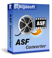 Konvertiere beliebige Datei in ASF (Advanced Systems Format) - Bigasoft ASF Converter