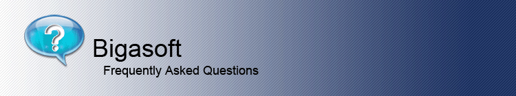 Bigasoft Corporation frequently asked questions