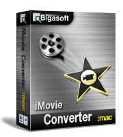 Unbeschränkte Videoaufnahmen, uneingeschränkte Kreativitäten - Bigasoft iMovie Converter for Mac