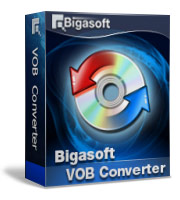 VOB converter konvertieren alle Video Formaten und abspielen alle Video - Bigasoft VOB Converter
