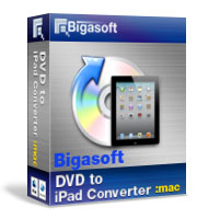 Carry Unlimited High-definition DVD Movies with iPad - Bigasoft DVD to iPad Converter for Mac