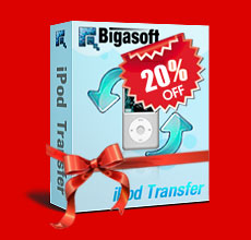 Save 20% on Bigasoft iPod Transfer